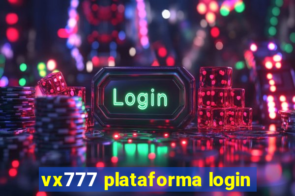 vx777 plataforma login